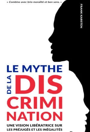 Frank Karsten — Le mythe de la discrimination